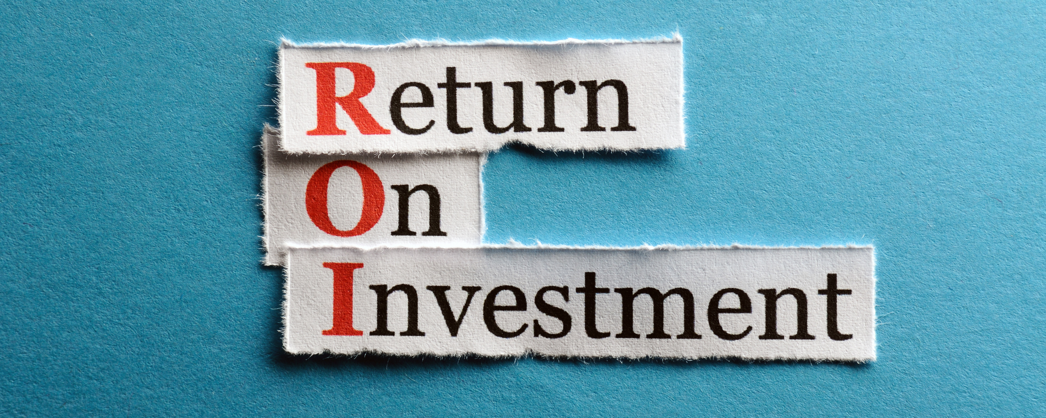 Return on investment